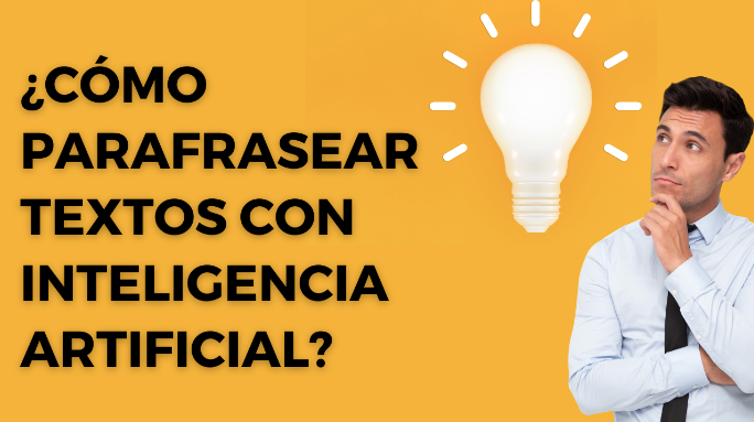 ¿Cómo parafrasear textos con inteligencia artificial?